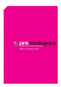 Media Information Pack Welcome to Introduction Pink MEDIA Group Pinkmediagroup.Com