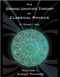 The Grand Unified Theory of Classical Physics