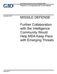 MISSILE DEFENSE Further Collaboration with the Intelligence Community Would Help MDA Keep Pace With