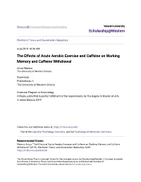 The Effects of Acute Aerobic Exercise and Caffeine on Working Memory and Caffeine Withdrawal