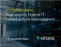 Virtualwisdom App-Centric Hybrid IT Infrastructure Management Contents