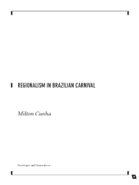 Considering the Amount of Creativity Shown in Samba Cschool Parades