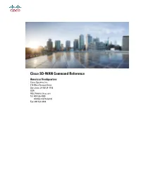 Cisco SD-WAN Command Reference Americas Headquarters Cisco Systems, Inc