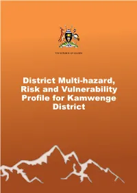 District Multi-Hazard, Risk and Vulnerability Profile for Kamwenge District
