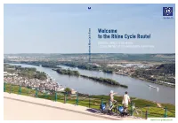 Welcome to the Rhine Cycle Route! from the SOURCE to the MOUTH: 1,233 KILOMETRES of CYCLING FUN with a RIVER VIEW Service Handbook Rhine Cycle Route