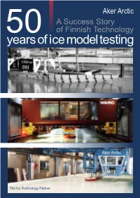 50 Years of Ice Model Testing Creating a Testing Platform for Inventive Designs