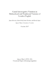Causal Interrogative Variation in Multicultural and Traditional Varieties of London English
