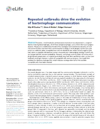 Repeated Outbreaks Drive the Evolution of Bacteriophage Communication Hilje M Doekes1,2*, Glenn a Mulder1, Rutger Hermsen1