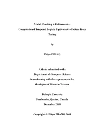 Model Checking Is Refinement— Computational Temporal Logic Is Equivalent to Failure Trace Testing