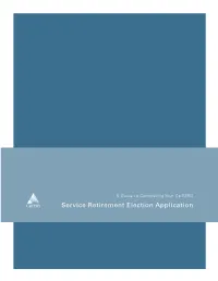 Service Retirement Election Application This Page Intentionally Left Blank to Facilitate Double-Sided Printing