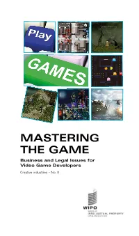 MASTERING the GAME Business and Legal Issues for Video Game Developers Creative Industries – No