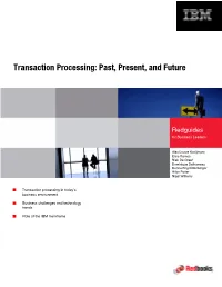 Transaction Processing: Past, Present, and Future
