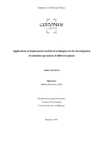 Application of Hyphenated Analytical Techniques in the Investigation of Selenium Speciation of Different Plants