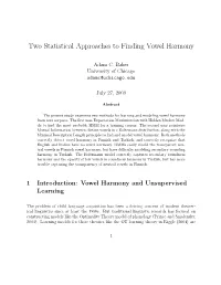 Two Statistical Approaches to Finding Vowel Harmony
