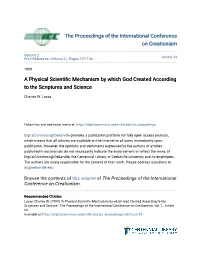 A Physical Scientific Mechanism by Which God Created According to the Scriptures and Science," the Proceedings of the International Conference on Creationism: Vol