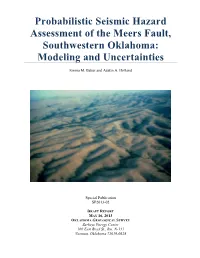 Probabilistic Seismic Hazard Assessment of the Meers Fault, Southwestern Oklahoma: Modeling and Uncertainties