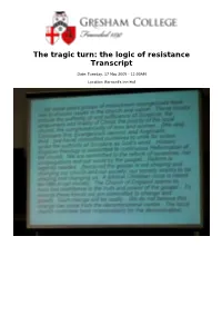 The Tragic Turn: the Logic of Resistance Transcript