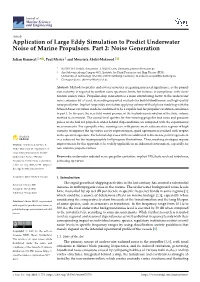 Application of Large Eddy Simulation to Predict Underwater Noise of Marine Propulsors