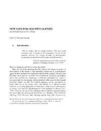 NEW USES for OLD PHYLOGENIES an Introduction to the Volume