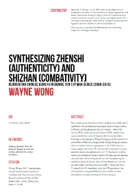Synthesizing Zhenshi (Authenticity) and Shizhan (Combativity) Reinventing Chinese Kung Fu in Donnie Yen’S Ip Man Series (2008-2015) WAYNE WONG