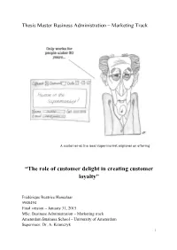 “The Role of Customer Delight in Creating Customer Loyalty”