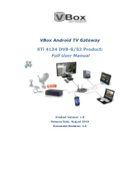Vbox Android TV Gateway Xti 4134 DVB-S/S2 Product