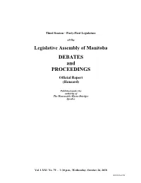 Legislative Assembly of Manitoba Debates and Proceedings Are Also Available on the Internet at the Following Address