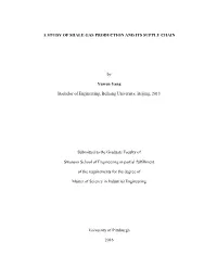 A STUDY of SHALE GAS PRODUCTION and ITS SUPPLY CHAIN by Yuwen Yang Bachelor of Engineering, Beihang University, Beijing, 2013 Su