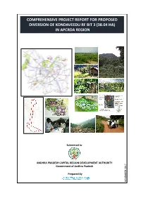 Comprehensive Project Report for Proposed Diversion of Kondaveedu Rf Bit 3 (38.04 Ha) in Apcrda Region