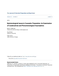 Epistemological Issues in Counselor Preparation: an Examination of Constructivist and Phenomenological Assumptions