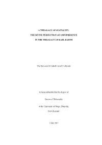 THE DIVINE PERFECTION of OMNIPRESENCE in the THEOLOGY of KARL BARTH the Reverend Elizabeth Jarrell