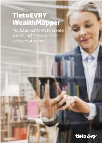 Tietoevry Wealthmapper Modular Platform to Create and Launch Best-In-Class Services at Speed Overview