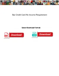 Bpi Credit Card No Income Requirement