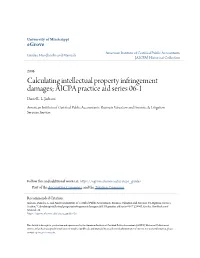 Calculating Intellectual Property Infringement Damages; AICPA Practice Aid Series 06-1 Daniel L