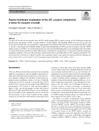 Plasma Membrane Localization of the GFL Receptor Components: a Nexus for Receptor Crosstalk