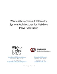 Wirelessly Networked Telemetry System Architectures for Net-Zero Power Operation