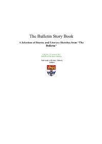 The Bulletin Story Book a Selection of Stories and Literary Sketches from “The Bulletin”
