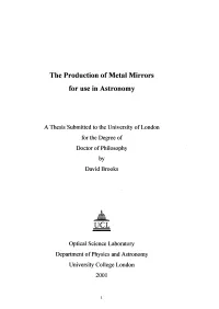 The Production of Metal Mirrors for Use in Astronomy