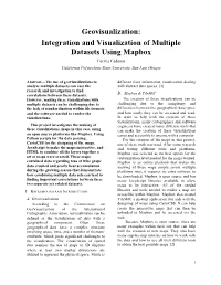 Geovisualization: Integration and Visualization of Multiple Datasets Using Mapbox Cecilia Cadenas California Polytechnic State University, San Luis Obispo