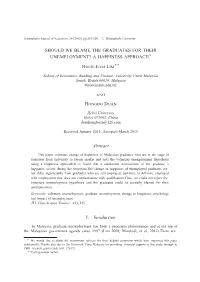 Should We Blame the Graduates for Their Unemployment? a Happiness Approach＊