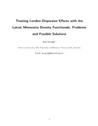 Treating London-Dispersion Effects with the Latest Minnesota Density Functionals: Problems and Possible Solutions