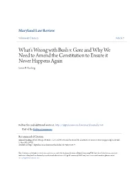 What's Wrong with Bush V. Gore and Why We Need to Amend the Constitution to Ensure It Never Happens Again Jamin B