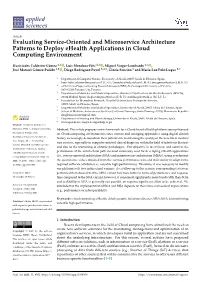 Evaluating Service-Oriented and Microservice Architecture Patterns to Deploy Ehealth Applications in Cloud Computing Environment