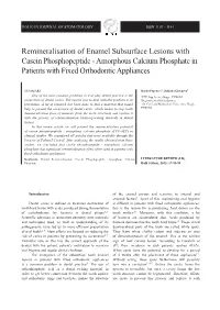 Remineralisation of Enamel Subsurface Lesions with Casein Phosphopeptide - Amorphous Calcium Phosphate in Patients with Fixed Orthodontic Appliances