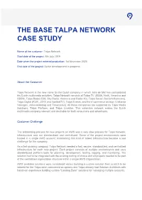 The Base Talpa Network Case Study