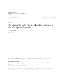 Microbial Forensics in the War Against Terrorism Amanda Mickley Pace University