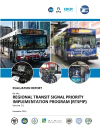 EVALUATION REPORT for the REGIONAL TRANSIT SIGNAL PRIORITY IMPLEMENTATION PROGRAM (RTSPIP) Version 2.0