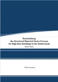 Rationalising the Structural Material Choice Process for High Rise Buildings in the Netherlands Master Thesis