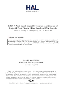 A Web-Based Expert System for Identification of Tephritid Fruit Flies in China Based on DNA Barcode Zhimei Li, Zhihong Li, Fuxiang Wang, Wei Lin, Jiajiao Wu