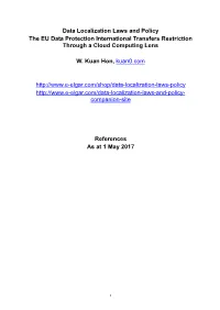 Data Localization Laws and Policy the EU Data Protection International Transfers Restriction Through a Cloud Computing Lens W. K